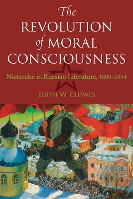 The Revolution of Moral Consciousness by Clowes, Edith
