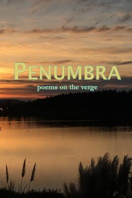 Penumbra: poems on the verge by Lehew, Laura