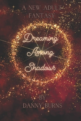 Dreaming Among Shadows by Lango, Cynica