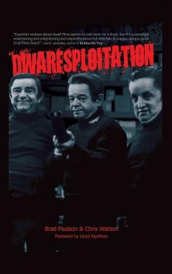 Dwarfsploitation (hardback) by Paulson, Brad