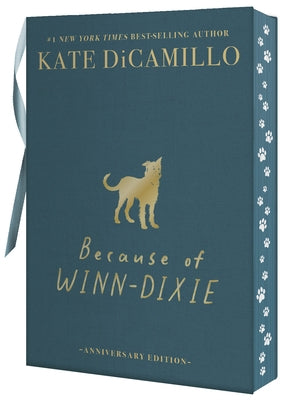 Because of Winn-Dixie Deluxe 25th Anniversary Edition by DiCamillo, Kate