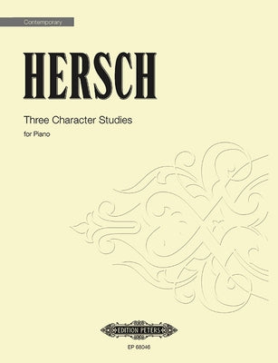 Three Character Studies: For Piano by Hersch, Fred