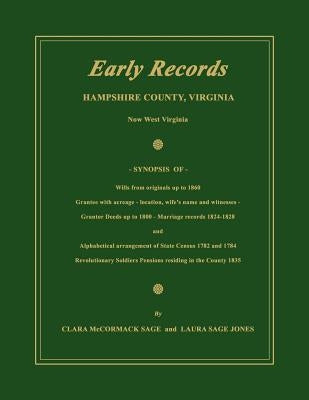 Early Records, Hampshire County, Virginia, Now West Virginia by Sage, Clara McCormack