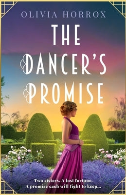 The Dancer's Promise: Absolutely unputdownable and heartbreaking historical fiction by Horrox, Olivia