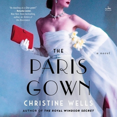 The Paris Gown by Wells, Christine