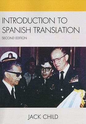 Introduction to Spanish Translation by Child, Jack