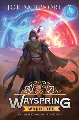 Wayspring Wanderer by Worley, Joedan