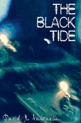 The Black Tide by Antonelli, David