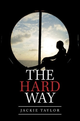 The Hard Way by Taylor, Jackie