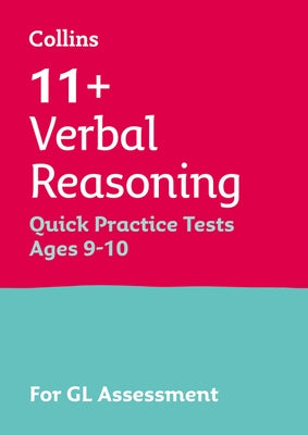 Letts 11+ Success - 11+ Verbal Reasoning Quick Practice Tests Age 9-10 for the Gl Assessment Tests by Collins Uk