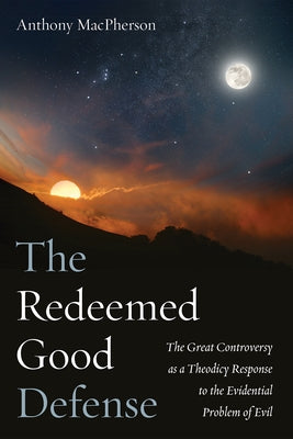 The Redeemed Good Defense by MacPherson, Anthony
