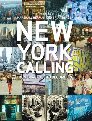 New York Calling: From Blackout to Bloomberg by Berman, Marshall