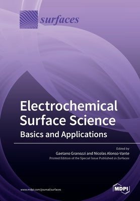 Electrochemical Surface Science: Basics and Applications by Granozzi, Gaetano