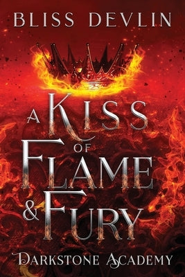 A Kiss of Flame & Fury by Devlin, Bliss