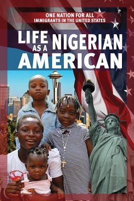 Life as a Nigerian American by Kovacs, Vic
