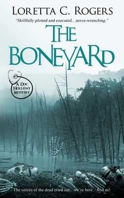 The Boneyard by Rogers, Loretta C.