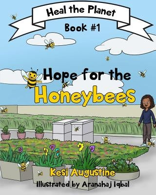Hope for the Honeybees by Augustine, Kesi