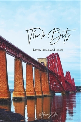 T(w)o Bits by Zoller, Melissa