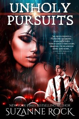 Unholy Pursuits by Rock, Suzanne
