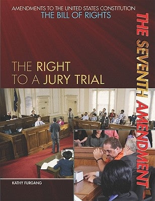 The Seventh Amendment by Furgang, Kathy