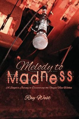 Melody to Madness by West, Ray