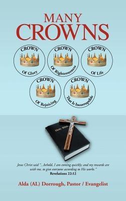 Many Crowns by Dorrough, Alda (Al)