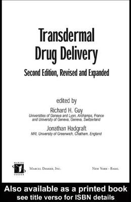 Transdermal Drug Delivery Systems: Revised and Expanded by Hadgraft, Jonathan