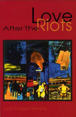 Love After the Riots by Herrera, Juan Felipe