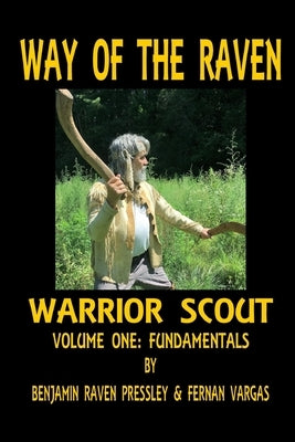 Way of the Raven Warrior Scout Volume One by Vargas, Fernan