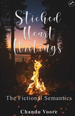 Stiched Heart writings by Voore, Chandu