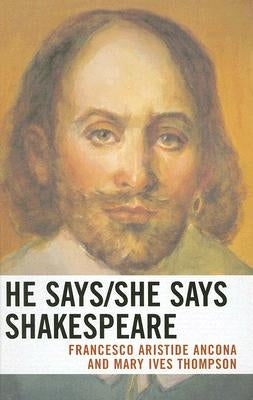 He Says/She Says Shakespeare by Ancona, Francesco Aristide