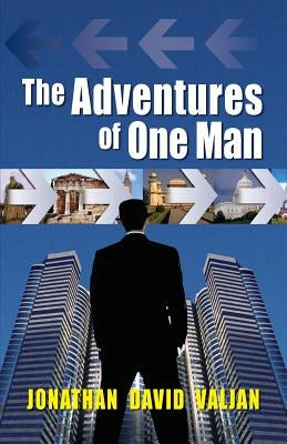 The Adventures of One Man by Valjan, Jonathan David