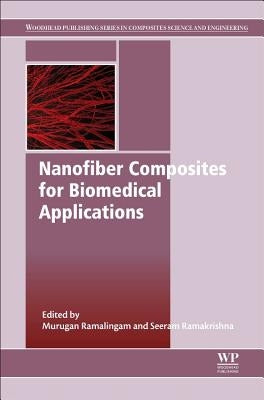 Nanofiber Composites for Biomedical Applications by Ramalingam, Murugan