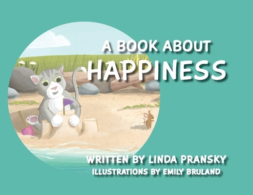 A Book About Happiness by Pransky, Linda
