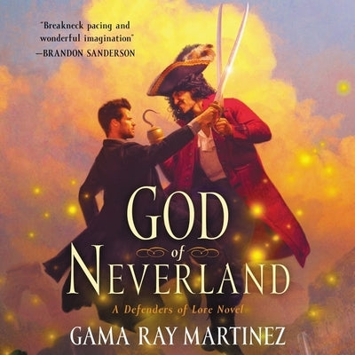 God of Neverland: A Defenders of Lore Novel by Martinez, Gama Ray