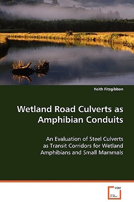 Westland Road Culverts as Amphibian Conduits by Fitzgibbon, Keith
