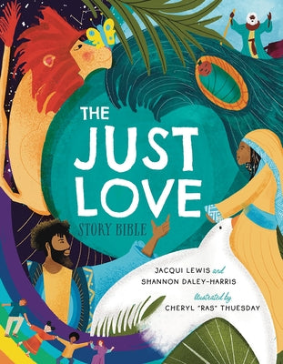 The Just Love Story Bible by Lewis, Jacqui