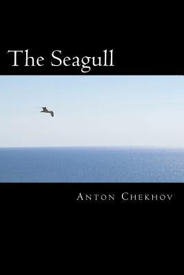 The Seagull by Checkov, Anton