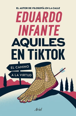 Aquiles En Tiktok: El Camino a la Virtud / Achilles on Tiktok: The Path to Virtue by 