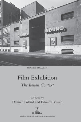 Film Exhibition: The Italian Context by Pollard, Damien