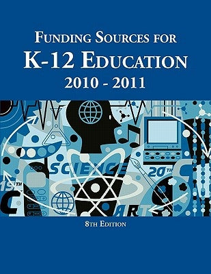 Funding Sources for K-12 Education by Schafer, Ed S. Louis S.
