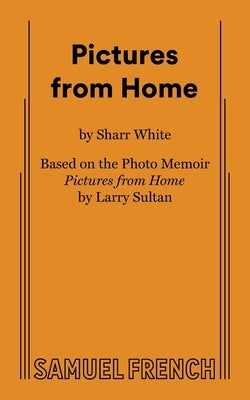 Pictures from Home by White, Sharr