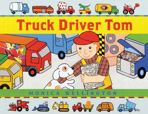 Truck Driver Tom by Wellington, Monica