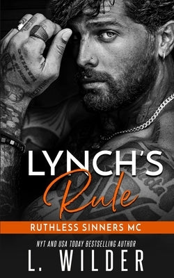 Lynch's Rule: Ruthless Sinners MC by Cullinan, Lisa