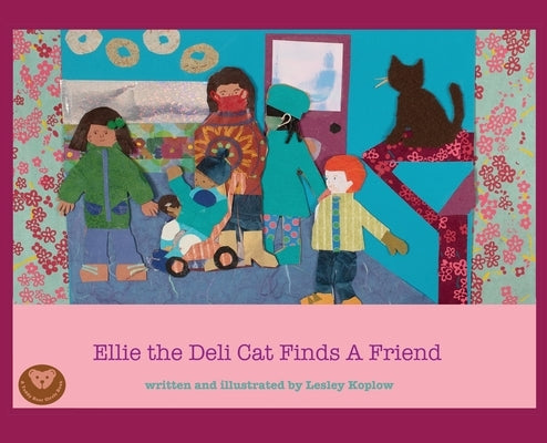 Ellie the Deli Cat Finds a Friend by Koplow, Lesley