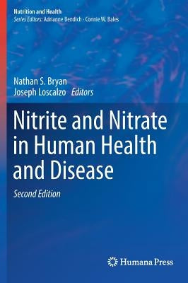 Nitrite and Nitrate in Human Health and Disease by Bryan, Nathan S.
