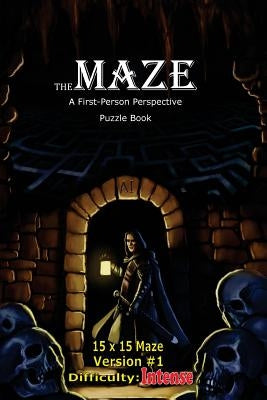 The Maze: A First-Person Perspective Puzzle Book Intense 15x15 Version #1 by Hough, Brad