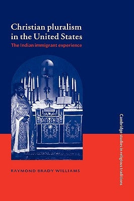 Christian Pluralism in the United States by Williams, Raymond Brady