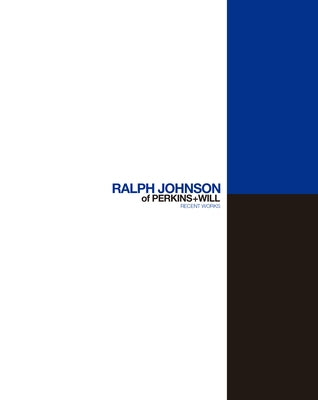 Ralph Johnson of Perkins+will: Recent Works by Fisher, Thomas