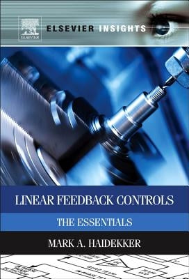 Linear Feedback Controls: The Essentials by Haidekker, Mark A.